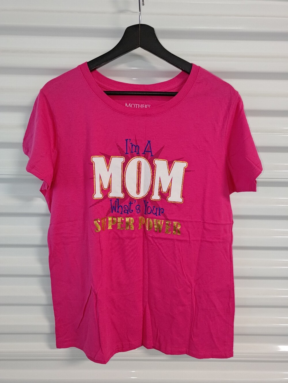 I'm A Mom What's Your Super Power Graphic Crewneck Short Sleeve Women T-Shirt XL